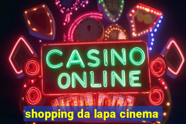 shopping da lapa cinema